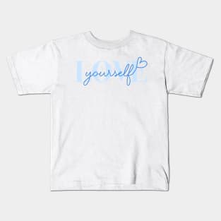 Love Yourself - Light blue (White Background) Kids T-Shirt